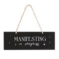 Manifesting In Progress Hanging sign