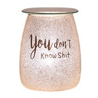 Electric Wax Melter- Glitter 'You Don't Know S***'